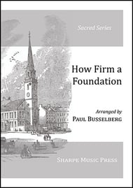 How Firm a Foundation SATB choral sheet music cover Thumbnail